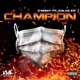 Champion Single feat Kolas Ice Single