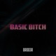 Basic Bitch Single