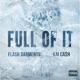 Full of It feat Kai Ca h Single