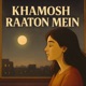 Khamosh Raaton Mein Single