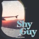 Shy Guy Single