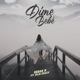 Dime Bebe feat Cojo Crazy Single