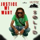 Justice Wi Want Single