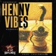 Henny Vibes feat Robboxx Single