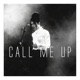 Call Me Up Single