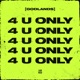4 U Only EP