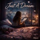 Just A Dream Single
