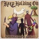 Keep holding on feat Yanki La Y Tay Weeze Single