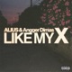 Like My X Single