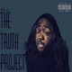 The Truth Project feat Supreme Beingz Savoy Dflowetry YoungKingMarcus Cliffy Fuego E Dee Brixx