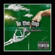 To The Top Single