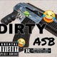 DIRTY ASB Single