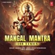 Mangal Mantra 108 Times