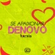 Se Apaixonar De Novo Single