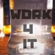 Work 4 it Single