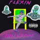 Flexin Universe EP
