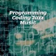 Programming Coding Jazz Music