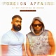 FOREIGN AFFAIRS feat Mr Church Single