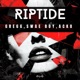 Riptide Single