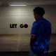 Let Go Single
