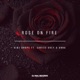 Rose on Fire feat Chriss Grey Anna Single
