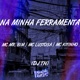 Na Minha Ferramenta feat DJ TH Single