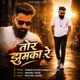 Tor Jhumka Re Single