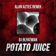 Potato Juice Alan Aztec Remix Single