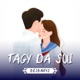 Tagy da sui Single