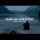 KURS NA HORYZONT feat PeOKaI Single