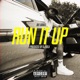 Run It Up feat DJ Idea Single
