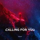 Calling for You Single