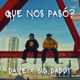 Que nos pasó feat Big Daddy Single