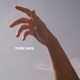 These Days feat T Evann Single