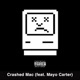 Crashed Mac feat Mayo Carter Single