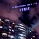 Everything Has its Time Single