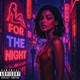 FOR THE NIGHT feat Findtoro Single