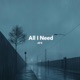 All I Need Single