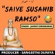 Saiye Susahib Ramso Single
