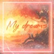 My Dreams Single