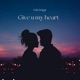 Give you my heart Single