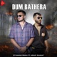 Dum Bathera feat Abhay Bhagat Single