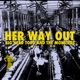 Her Way Out Single