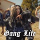 Gang Life Single