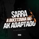 Sarra a Bucetinha no Ak Adaptado Single