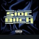 Side Bitch Single