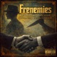 Frenemies feat Brotharedd KD Da General Single