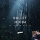 Bulletproof feat Mason Miller Single