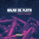 Balas de Plata feat Raimond Single