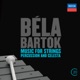 Béla Bartók Music for Strings Percussion Celesta